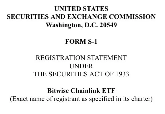 Bitwise向SEC提交Chainlink ETF S-1申请文件